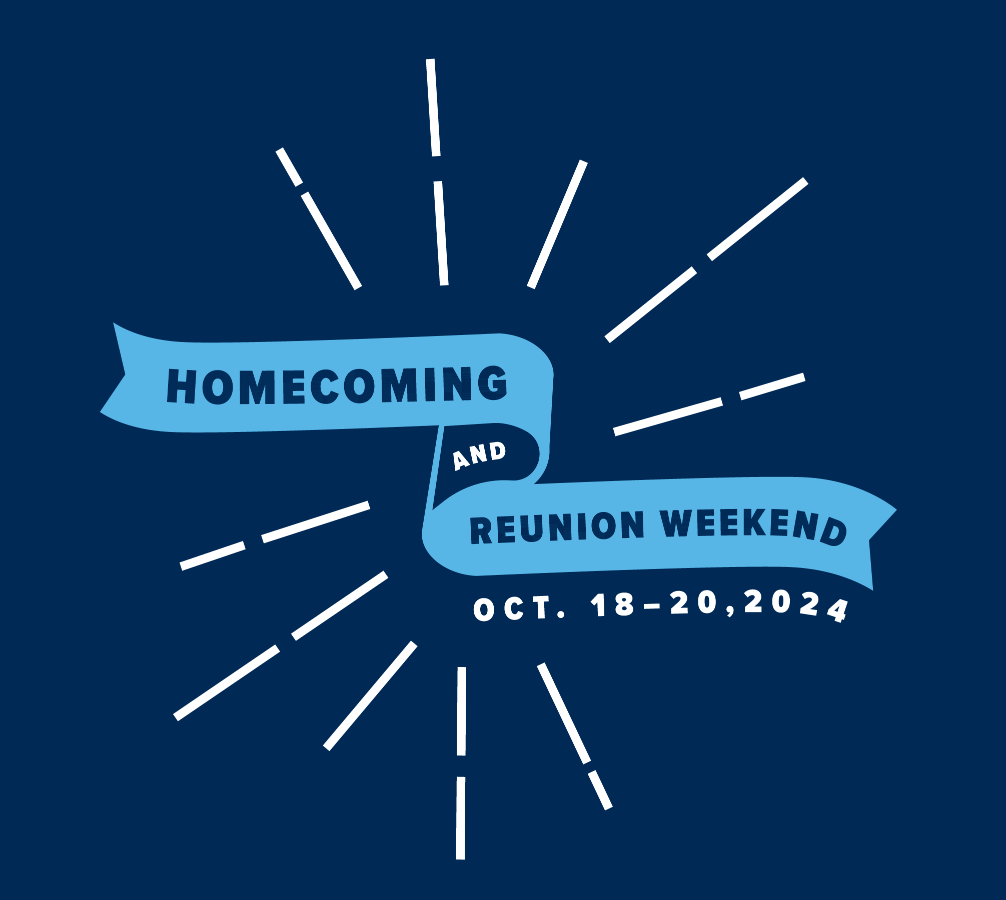 Homecoming and Reunion Weekend, October 18 to 20, 2024