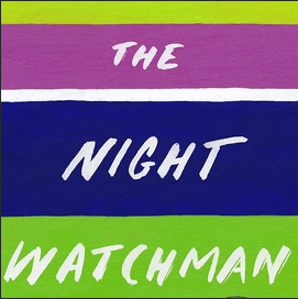 Cover image of Louise Erdrich's The Night Watchman. Tuesday Night Book Club, November 12, 2024.