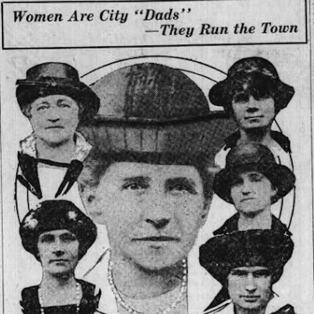 Vintage flyer showing six women with a caption reading 'Women are city Dads. They run the town'