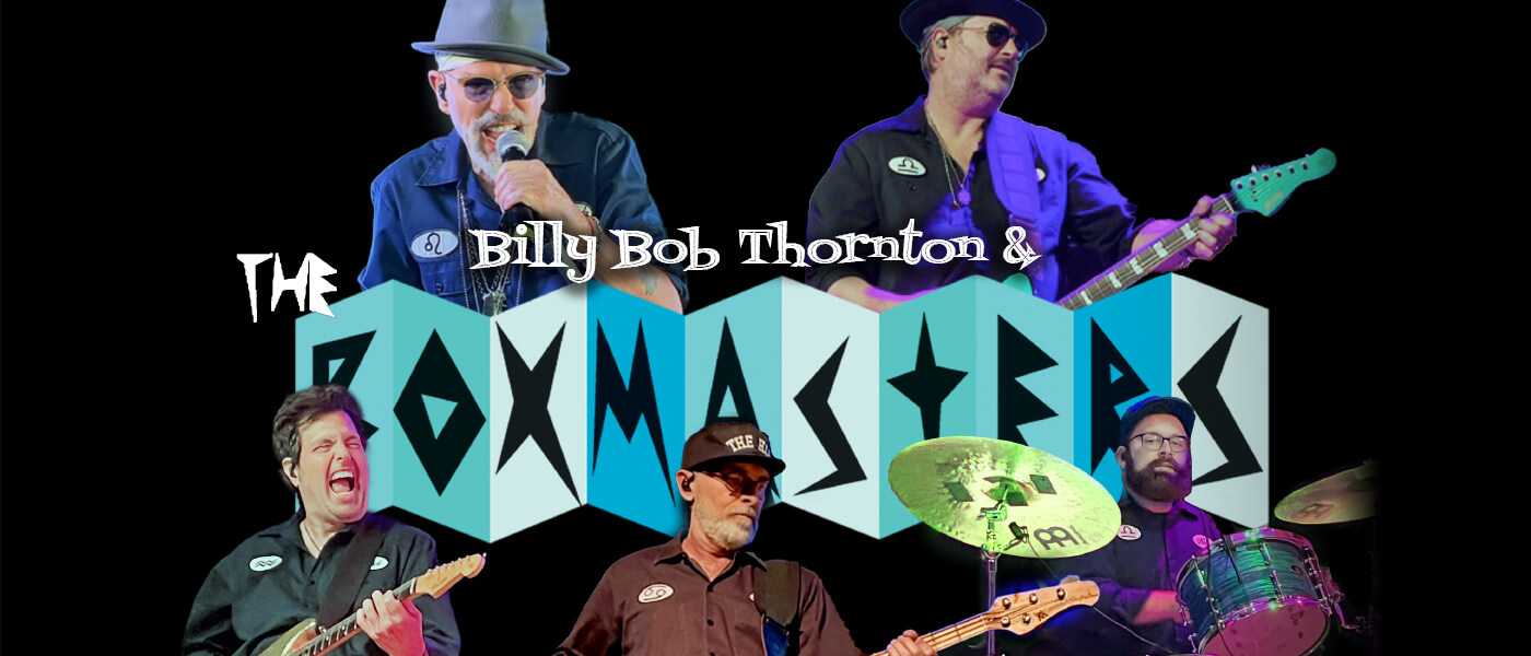 Billy Bob Thornton & The Boxmasters