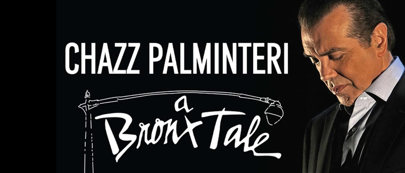 A Bronx Tale: A One Man Show starring Chazz Palminteri