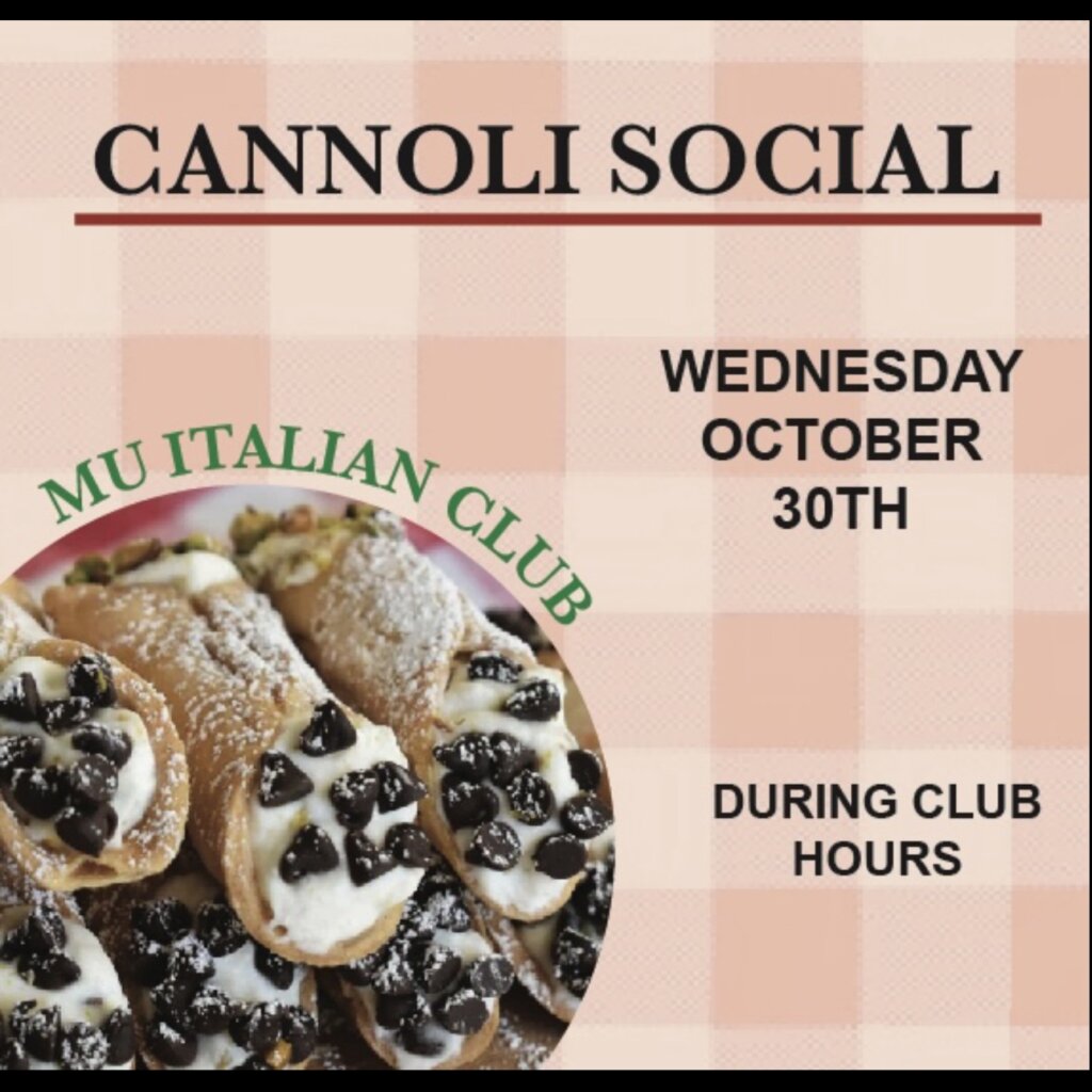 Cannoli Social Wednesday October 30th During Club Hours