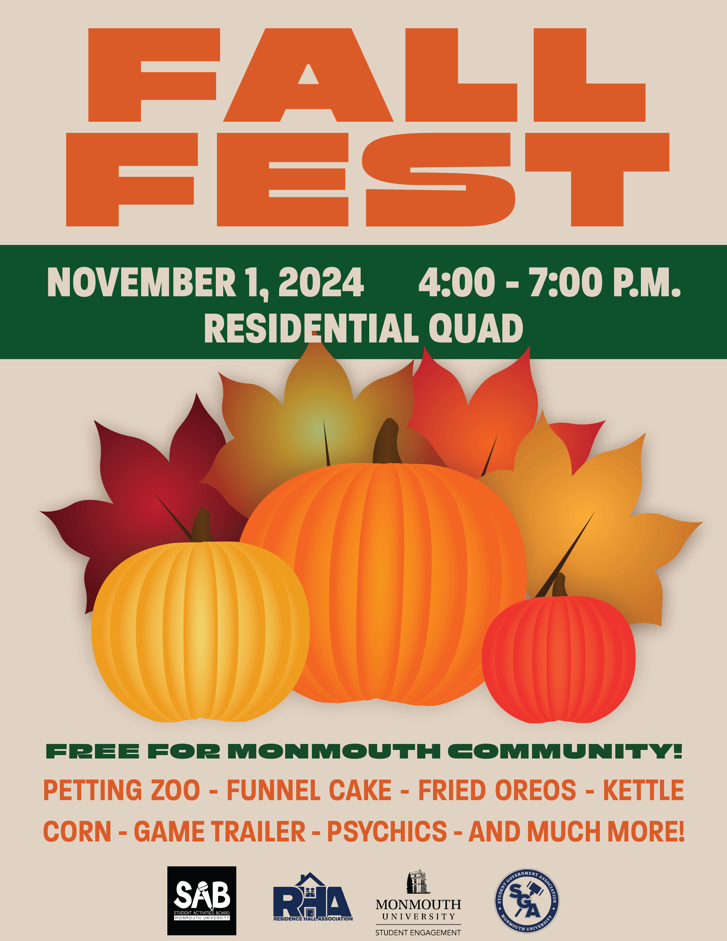 Fall Fest Residential Quad November 1, 2024 4 - 7 pm Free for all Monmouth Community Petting Zoo, Funnel Cake, Fried Oreo, Kettle Corn, Game Trailer and more!