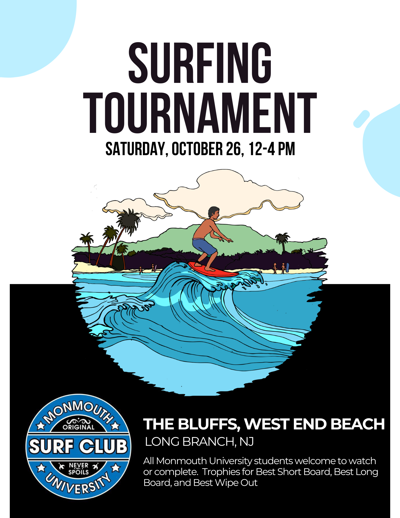 Surfing Tournament Saturday, October 26, 12 - 4 pm The Bluffs, West long Branch