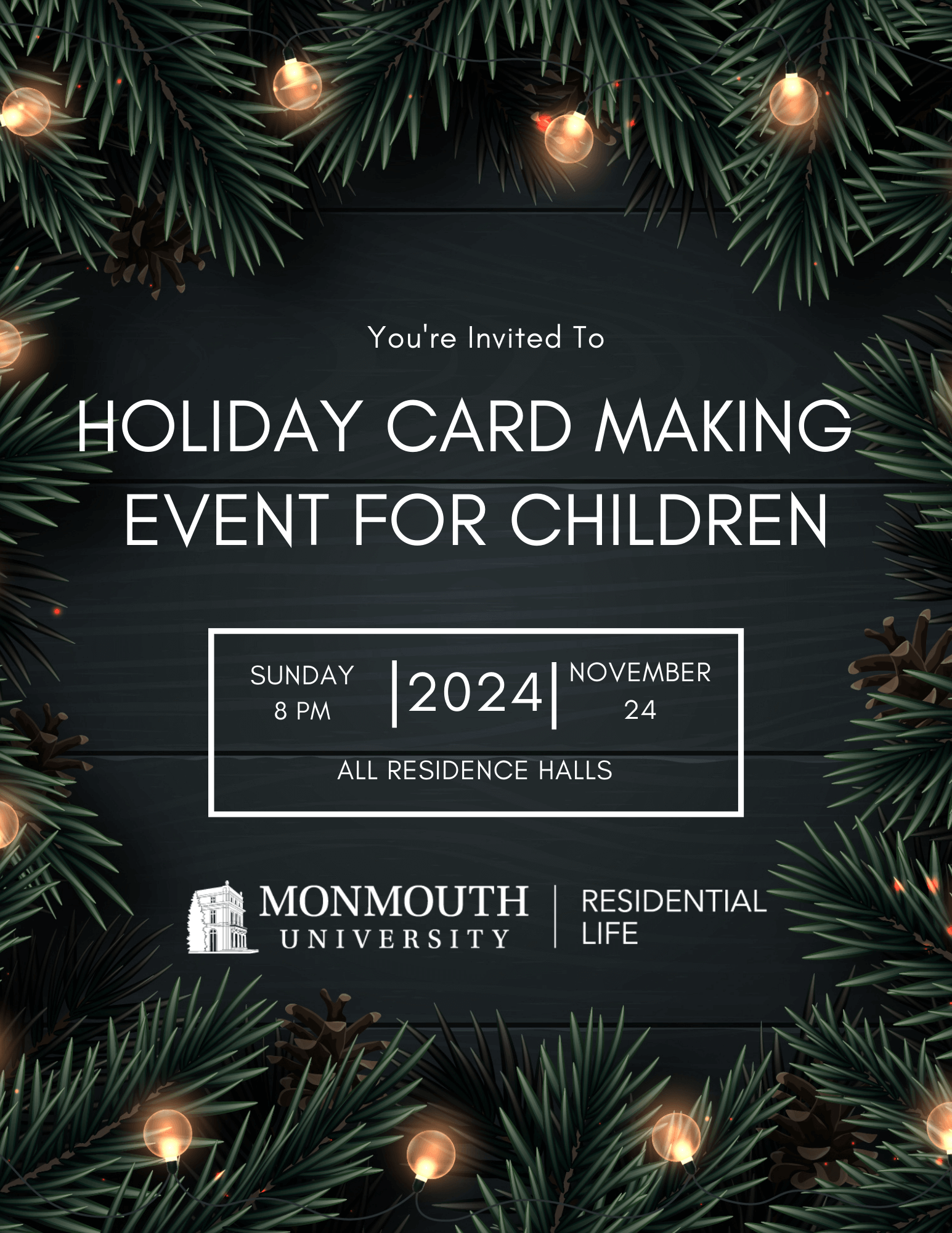 Holiday Card Making Event for Children flier Sunday, November 24, at 8 pm in all of the residence halls Sponsored by the Office of Residential Life