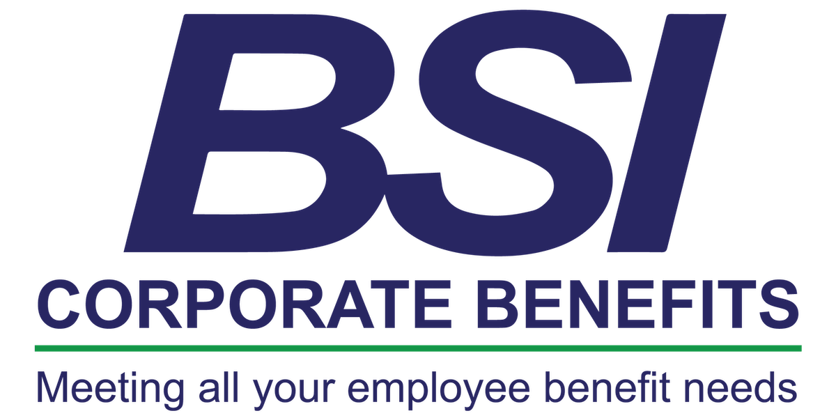 BSI Corporate Benefits; Meeting all your employee benefit needs.