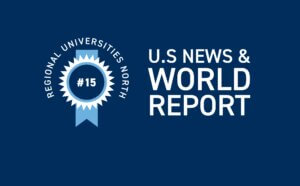 Stylized text US News & World Report #15 Regional University North 2024