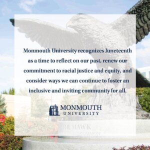 #MonmouthU recognizes Juneteenth as a time to reflect on our past, renew our commitment to racial justice and equity, and consider ways we can continue to foster an inclusive and inviting community for all.